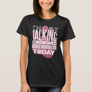 Hundebesitzer Ich spreche nur mit meinem Berner Be T-Shirt
