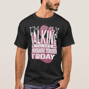 Hundebesitzer Ich spreche nur mit meinem Yorkshire T-Shirt