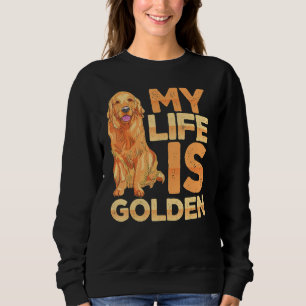Hundebüt ist Golden Retriever Hundebesitzer Sweatshirt