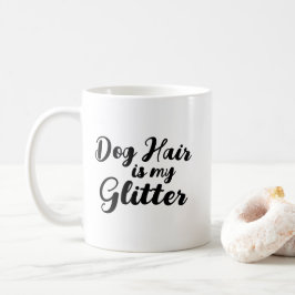 "Hundebüt ist mein Glitzer" Kaffeetasse