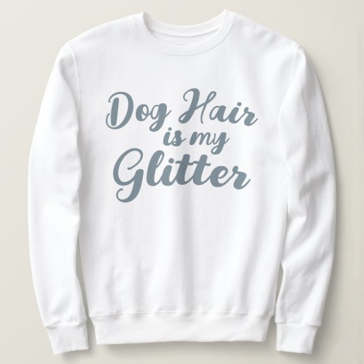 "Hundebüt ist mein Glitzer" Sweatshirt (Design vorne)