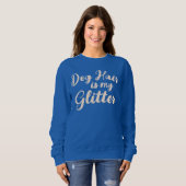 "Hundebüt ist mein Glitzer" Sweatshirt (Vorne ganz)