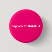 Hundedame für Kamala minimalistischer Text komisch Button (Vorderseite)