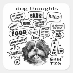 Hundegedanken - Shih Tzu Quadratischer Aufkleber