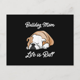 Hundegeschenk   Bulldog Mama Life is Ruff Feiertagspostkarte