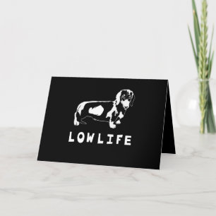 Hundegeschenk Dackel Low Life Love Feiertagskarte