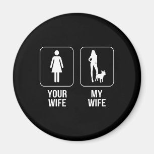 Hundegeschenk   Deine Ehefrau - Meine Ehefrau Fran Magnet