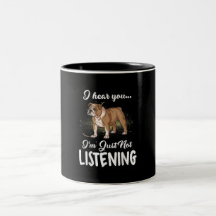 Hundegeschenk  Englischer Bulldog, den ich höre, d Zweifarbige Tasse