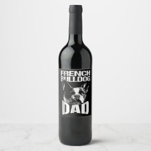Hundegeschenk   Französischer Bulldog-Vater Weinetikett