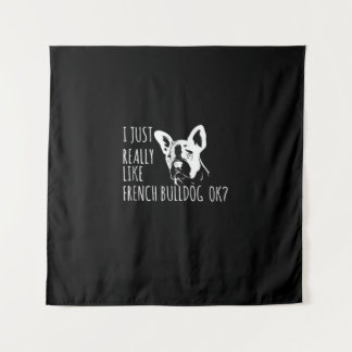Hundegeschenk | Ich mag Französisch Bulldog OK Wandteppich