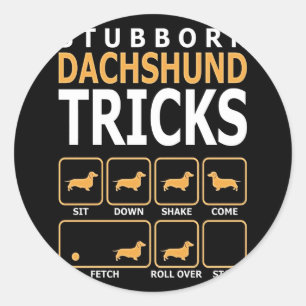 Hundegeschenk Tricks für stubgeborene Dackeln Runder Aufkleber