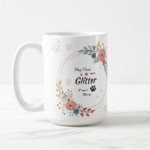 Hundehaar ist mein Glitter Stolz auf Mama Hundeblu Kaffeetasse