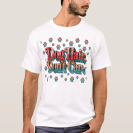 Hundehaar-ist-mir-egal-Shirt -Lustiges Hunde-Mama- T-Shirt