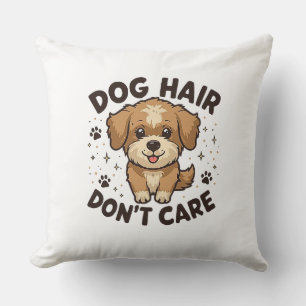 Hundehaare, Egal – Lustiges Design für Hundebesitz Kissen