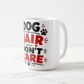 Hundehaare stören nicht kaffeetasse (VorderseiteRechts)