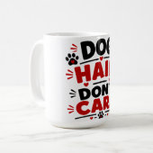 Hundehaare stören nicht kaffeetasse (Vorderseite Links)