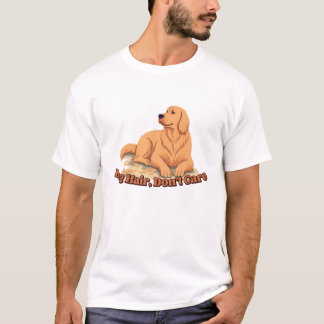 Hundehaare stören nicht T-Shirt