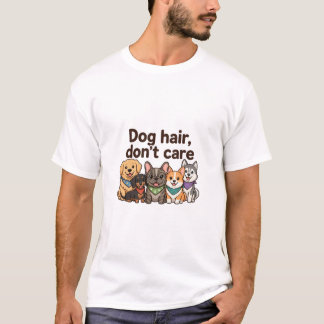 Hundehaare, völlig egal T-Shirt