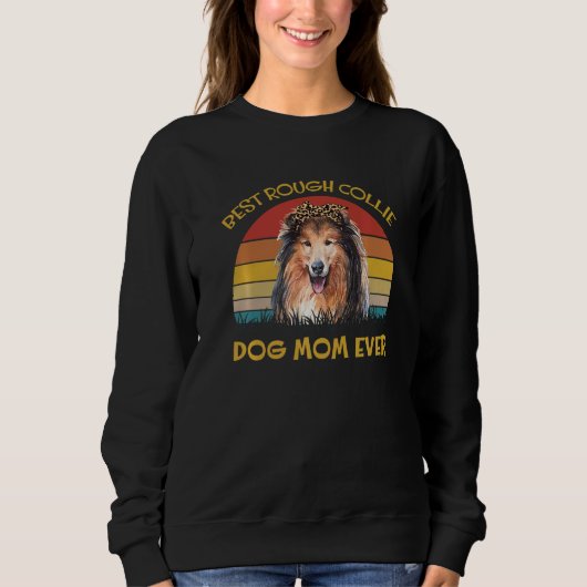Hundehalter Bester Hund Mama Rough Collie Sweatshirt (Vorderseite)