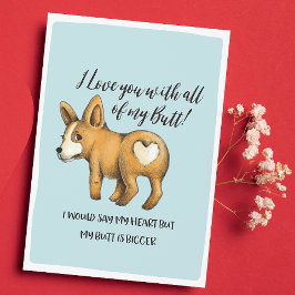 Hundeherz - Meine Hintern Funny Valentines Card - Feiertagskarte