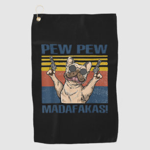 Hundeliebhaber Bulldog-Pew Madafakas Golfhandtuch