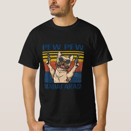 Hundeliebhaber| Bulldog-Pew Madafakas T-Shirt (Vorderseite)