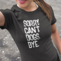 Hundeliebhaber Sorry Can't Funny