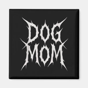 Hundemama Gothic Metal Style lustiges Hunde Liebha Magnet