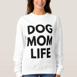 HUNDEMAMMA LEBEN SWEATSHIRT