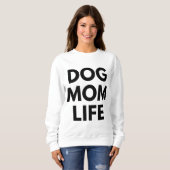 HUNDEMAMMA LEBEN SWEATSHIRT (Vorne ganz)