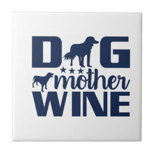 Hundemutter Weinliebhaber Zitat Fliese