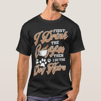 Hundepflege Kaffee Hundepfleger Freunde Geschenk T-Shirt