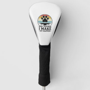 Hundetrainer I Bring Sit Happen Vintage Pfote Shir Golf Headcover