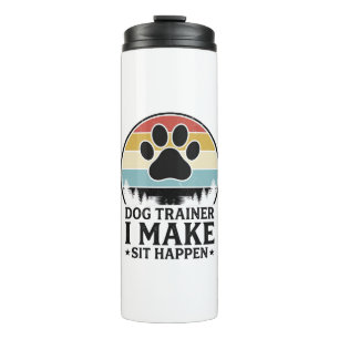 Hundetrainer I Bring Sit Happen Vintage Pfote Shir Thermosbecher