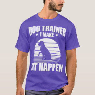 Hundetrainer I bring'st zum Sitzen T-Shirt