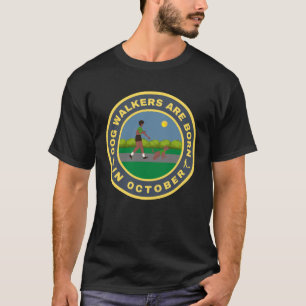 Hundewalker sind im Oktober-Alternativdesign gebor T-Shirt
