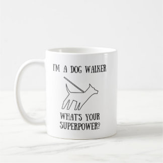 Hundewanderer-Supermacht-Tasse Kaffeetasse