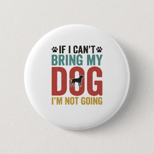 Hundezitat Vintage-Vektor Wenn ich meinen Hund nic Button