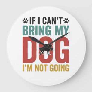 Hundezitat Vintage-Vektor Wenn ich meinen Hund nic Große Wanduhr