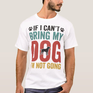 Hundezitat Vintage-Vektor Wenn ich meinen Hund nic T-Shirt