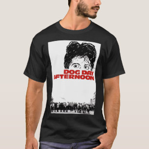 Hundstagenachmittagsplakat T-Shirt