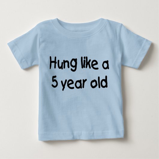 Hung mögen ein Fünfjahresaltes Baby T-shirt (Vorderseite)