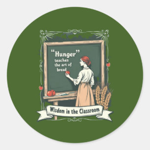Hunger and Bread Quote Art Runder Aufkleber