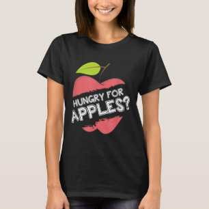 Hunger nach Äpfeln/Shirt - Motivierend Obst T-Shirt