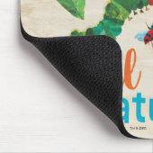 Hungerische Raupe | Seien Sie freundlich zu allen Mousepad (Ecke)