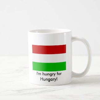 "Hungrig für Ungarn" Tasse