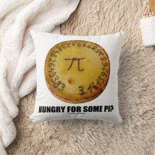 Hungrig nach Pi? (Pi auf gebackenem Kuchen Humor) Kissen