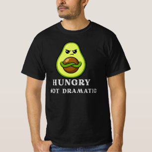 Hungrig Nicht Dramatisch Lustiger Avocado-Essenshu T-Shirt