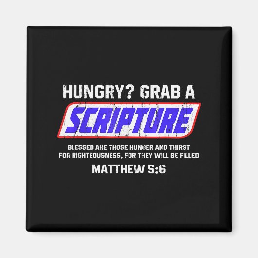 Hungrig schnapp dir eine Schriftstelle, Matthäus 5 Magnet (Vorne)
