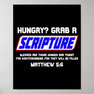 Hungrig schnapp dir eine Schriftstelle  Poster